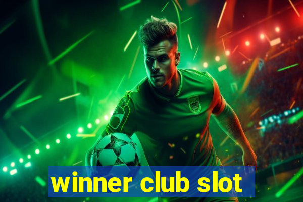 winner club slot