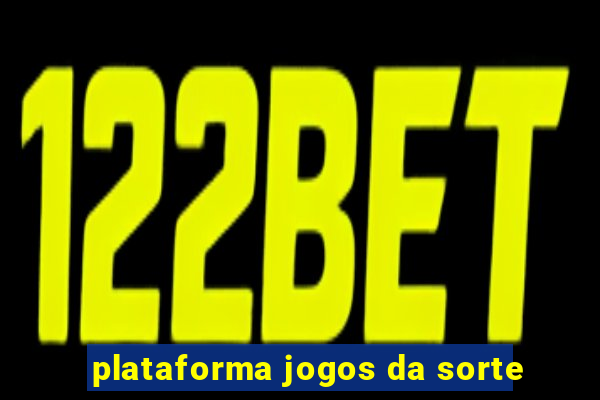 plataforma jogos da sorte