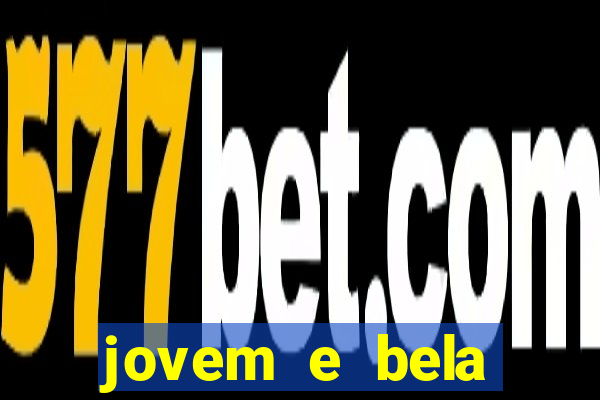 jovem e bela dublado download