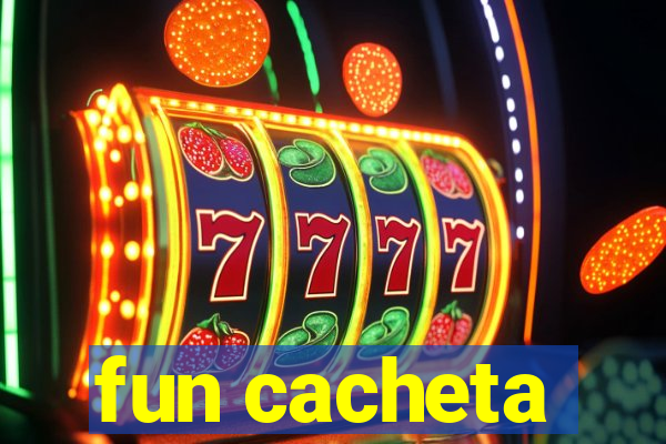 fun cacheta