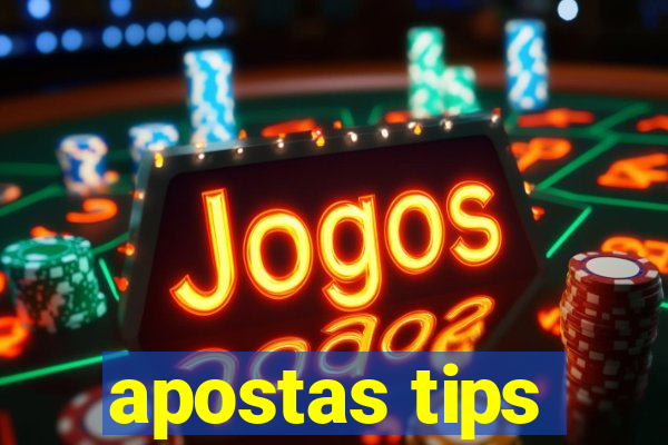 apostas tips