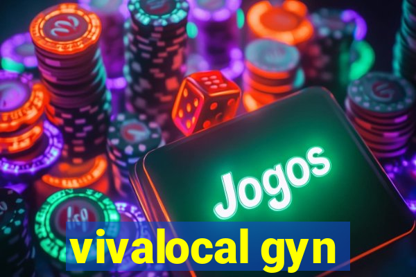 vivalocal gyn