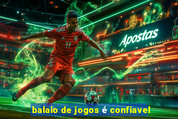 balaio de jogos é confiavel