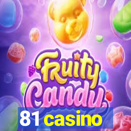 81 casino