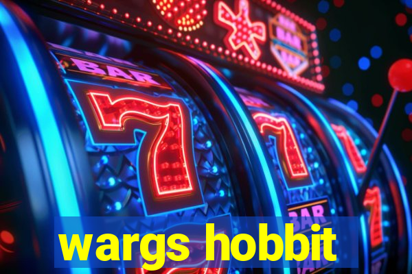 wargs hobbit