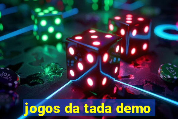 jogos da tada demo