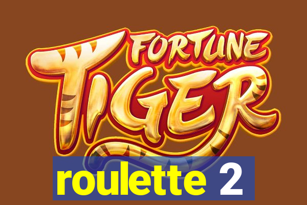 roulette 2