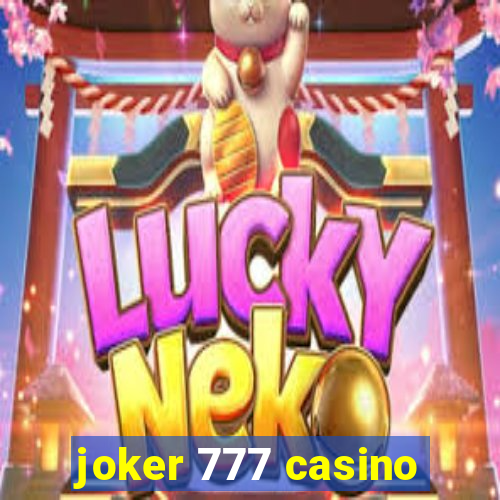 joker 777 casino