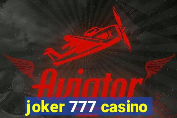 joker 777 casino