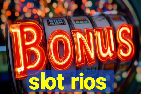 slot rios