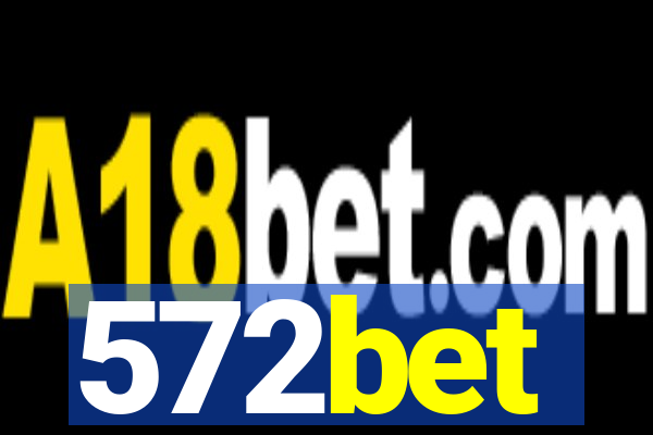 572bet