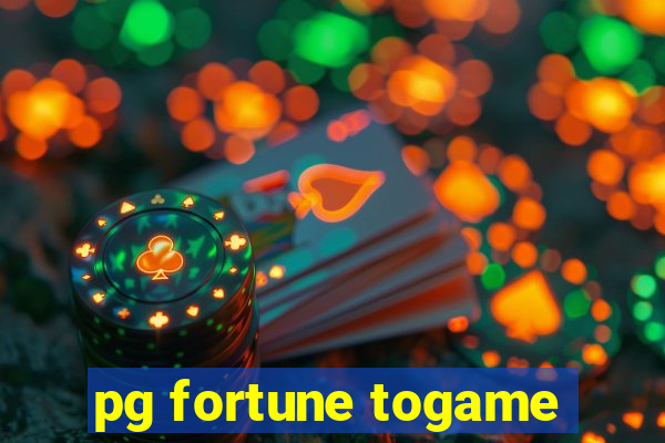 pg fortune togame