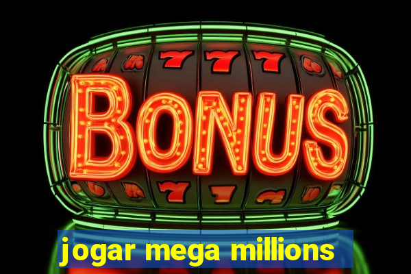 jogar mega millions