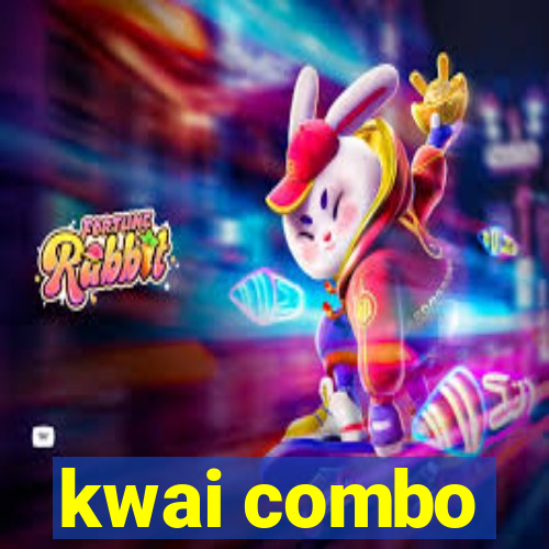 kwai combo