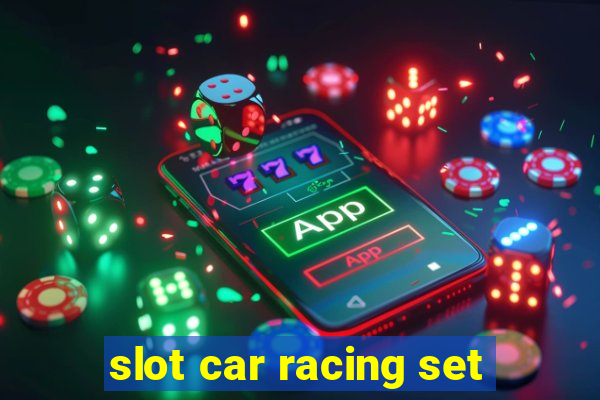 slot car racing set