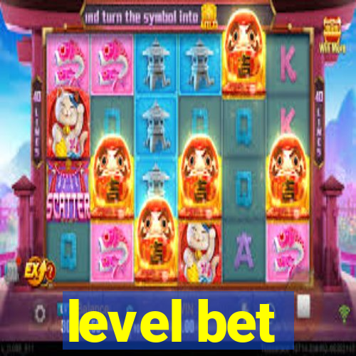 level bet