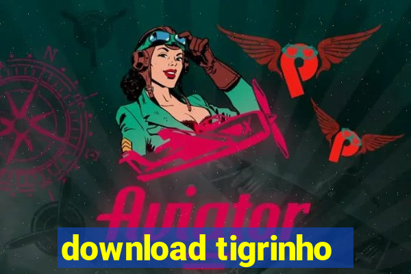 download tigrinho