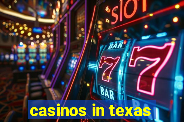 casinos in texas