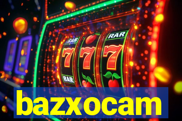 bazxocam