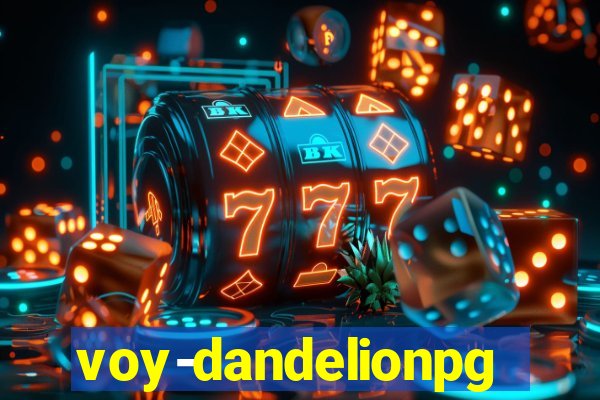 voy-dandelionpg.com