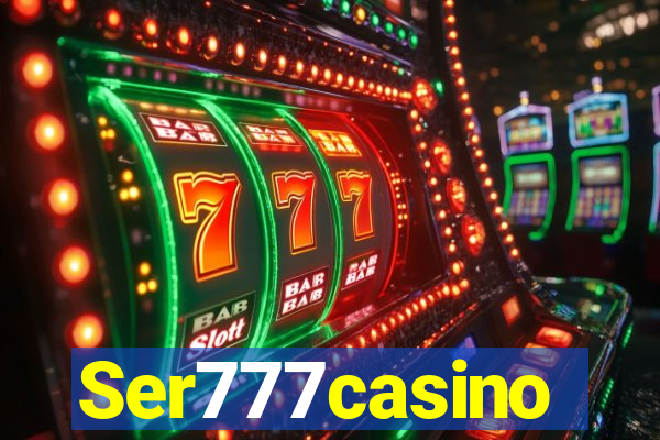 Ser777casino