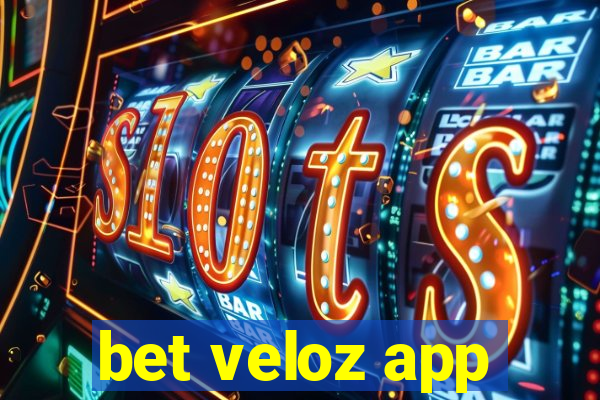 bet veloz app