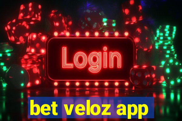 bet veloz app