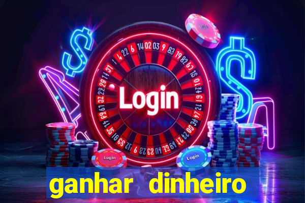 ganhar dinheiro online jogando