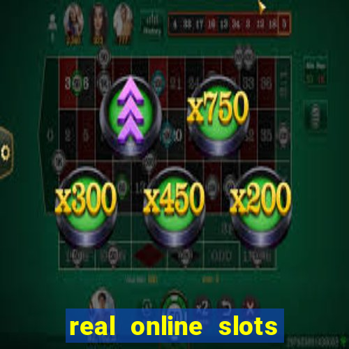 real online slots real money