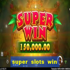 super slots win real cash