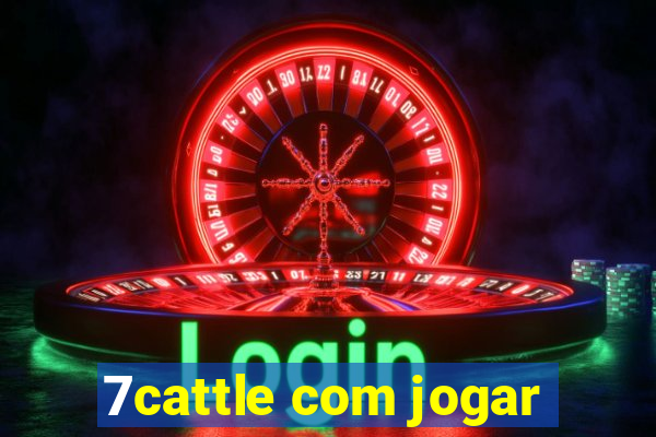 7cattle com jogar