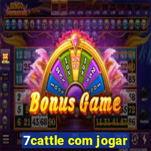 7cattle com jogar