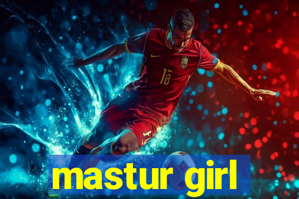 mastur girl