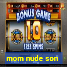 mom nude son