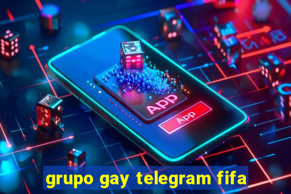 grupo gay telegram fifa