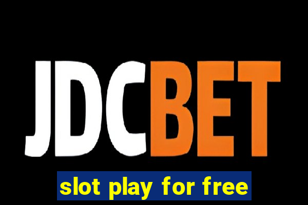 slot play for free