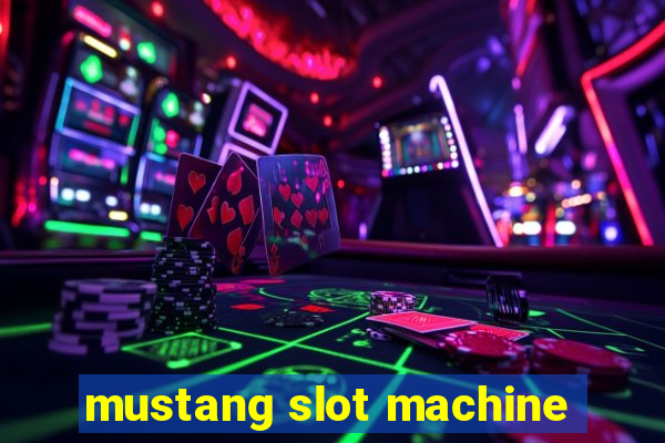 mustang slot machine