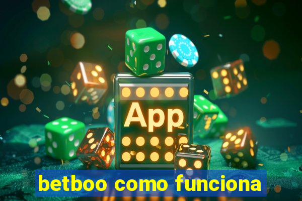 betboo como funciona