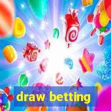 draw betting