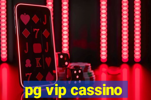 pg vip cassino