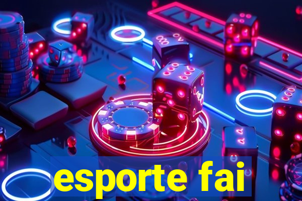 esporte fai