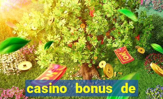 casino bonus de boas vindas sem deposito