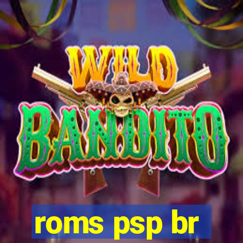 roms psp br