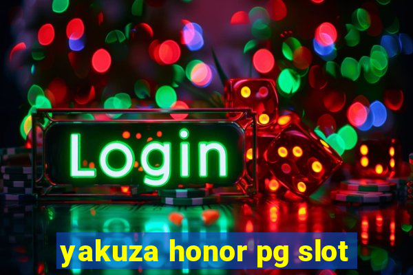 yakuza honor pg slot