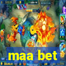 maa bet