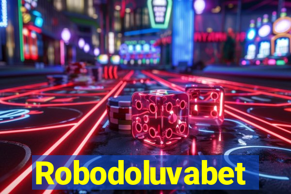 Robodoluvabet