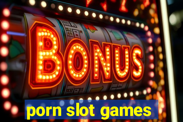 porn slot games