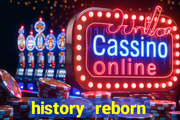 history reborn remover carta