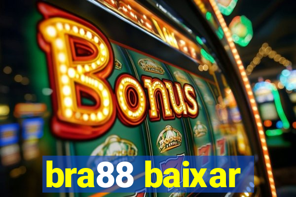 bra88 baixar