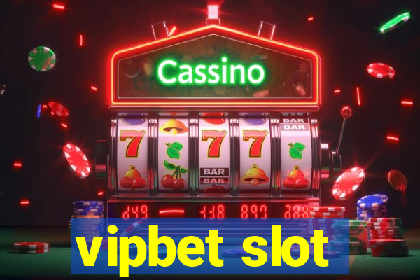 vipbet slot